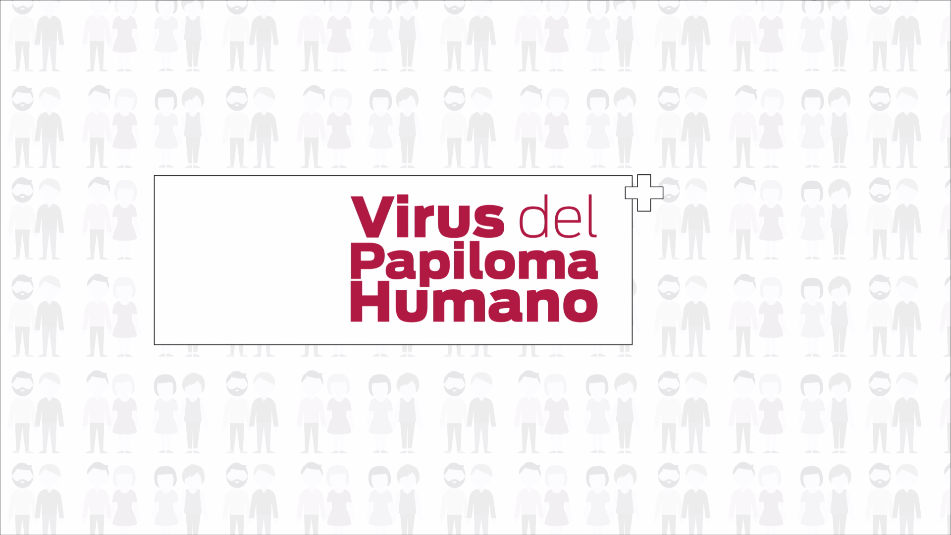 HPV - Virus del Papiloma Humano